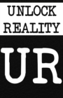 Image for Unlock Reality : Ur