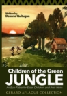 Image for Children of the Green Jungle