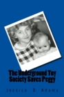 Image for The Underground Toy Society Saves Peggy