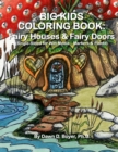 Image for Big Kids Coloring Book: Fairy Houses and Fairy Doors : Single Sided for Wet Media - Markers and Paints