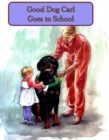 Image for Good Dog Carl Goes to School