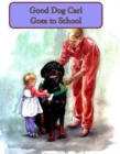 Image for Good Dog Carl Goes to School