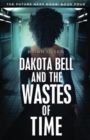 Image for Dakota Bell and the Wastes of Time