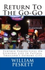Image for Return To The Go-Go : Further Perspectives On Everyday Life In Pattaya, Thailand&#39;s Extreme City
