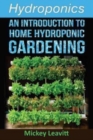 Image for Hydroponics : An Introduction To Home Hydroponic Gardening