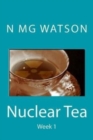 Image for Nuclear Tea - Week 1