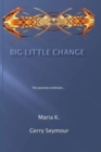 Image for Big Little Change : the Journey Continues