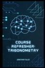 Image for Course Refresher : Trigonometry