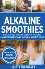 Image for Alkaline Smoothies