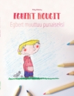 Image for Egbert rougit/Egbert muuttuu punaiseksi : Un livre a colorier pour les enfants (Edition bilingue francais-finnois)