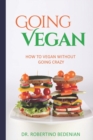 Image for Going Vegan - How To Vegan Without Going Crazy
