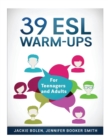 Image for 39 ESL Warm-Ups : For Teenagers and Adults