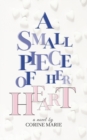 Image for A Small Piece Of Her Heart