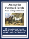 Image for Among the Farmyard People: With linked Table of Contents
