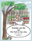 Image for Grandpa and Me and the Park in the City