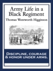 Image for Army Life in a Black Regiment: With linked Table of Contents