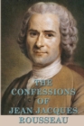 Image for The Confessions of Jean Jacques Rousseau