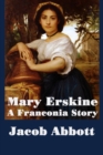 Image for Mary Erskine, A Franconia Story