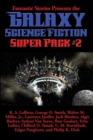 Image for Fantastic Stories Presents the Galaxy Science Fiction Super Pack #2