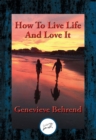 Image for How to Live Life and Love It: With Linked Table of Contents