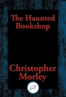 Image for The Haunted Bookshop: With Linked Table of Contents