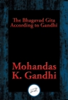 Image for The Bhagavad Gita According to Gandhi: With Linked Table of Contents