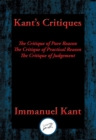 Image for Kant&#39;s Critiques: The Critique of Pure Reason, The Critique of Practical Reason, The Critique of Judgement