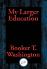 Image for My Larger Education: With Linked Table of Contents