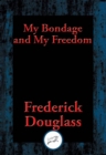 Image for My Bondage and My Freedom: With Linked Table of Contents
