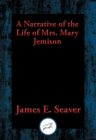 Image for A Narrative of the Life of Mrs. Mary Jemison: With Linked Table of Contents