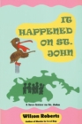 Image for It Happened on St. John : A Tale of the Island