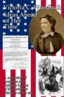 Image for Victoria C. Woodhull : Ideas Ahead of Her Time: A collection of speeches and writings by one of the foremost thinkers of her era.
