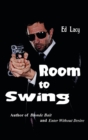 Image for Room to Swing