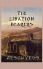 Image for The Libation-Bearers