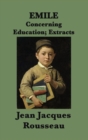 Image for Emile -Or- Concerning Education; Extracts