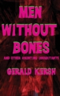 Image for Men Without Bones and Other Haunting Inhabitants