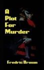 Image for A Plot for Murder
