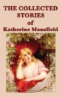 Image for The Collected Stories of Katherine Mansfield