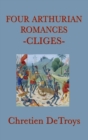 Image for Four Arthurian Romances -Cliges-