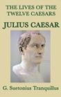 Image for The Lives of the Twelve Caesars -Julius Caesar-