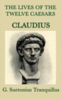 Image for The Lives of the Twelve Caesars -Claudius-