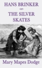 Image for Hans Brinker -Or- The Silver Skates
