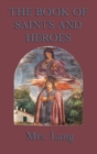 Image for The Book of Saints and Heroes