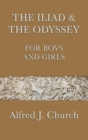 Image for The Iliad &amp; the Odyssey for Boys and Girls