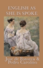 Image for English as She Is Spoke
