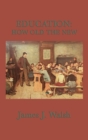 Image for Education : How Old the New