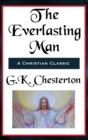 Image for The Everlasting Man Complete and Unabridged