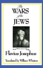 Image for THE WARS OF THE JEWS or History of the Destruction of Jerusalem
