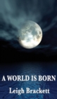 Image for A World Is Born