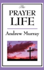 Image for The Prayer Life